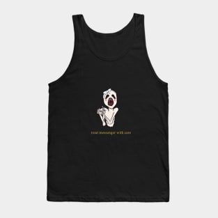 oh, messenger with makup! Tank Top